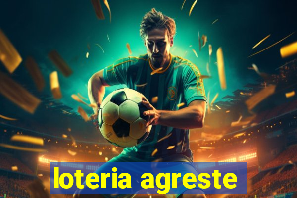 loteria agreste